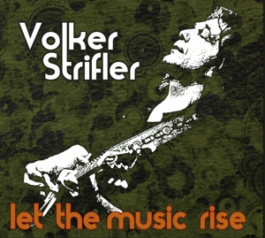 CD Shop - STRIFLER, VOLKER -BAND- LET THE MUSIC RISE