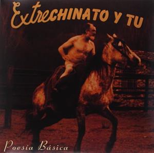 CD Shop - EXTRECHINATO Y TU POESIA BASICA