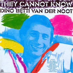 CD Shop - NOOT, DINO BETTI VAN DER THEY CANNOT KNOW