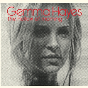 CD Shop - HAYES, GEMMA HOLLOW OF MORNING