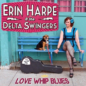CD Shop - HARPE, ERIN & THE DELTA S LOVE WHIP BLUES