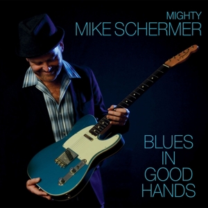 CD Shop - SCHERMER, MIGHTY MIKE BLUES IN GOOD HANDS