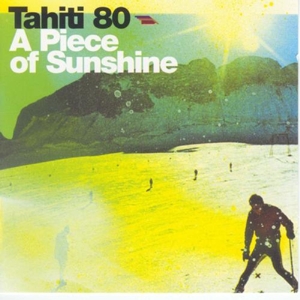CD Shop - TAHITI 80 A PIECE OF SUNSHINE + DVD