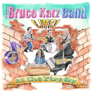 CD Shop - KATZ, BRUCE -BAND- LIVE AT THE FIREFLY