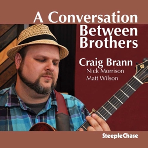 CD Shop - BRANN, CRAIG A CONVERSATION BETWEEN BROTHERS