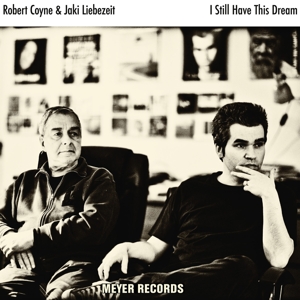 CD Shop - COYNE, ROBERT & JAKI LIEB I STILL HAVE A DREAM