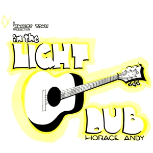 CD Shop - ANDY, HORACE IN THE LIGHT DUB LTD.