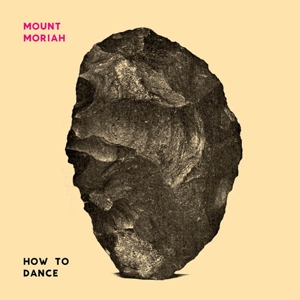 CD Shop - MOUNT MORIAH HOW TO DANCE