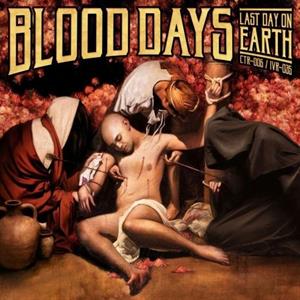 CD Shop - BLOOD DAYS LAST DAY ON EARTH