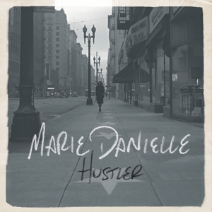 CD Shop - DANIELLE, MARIE HUSTLER