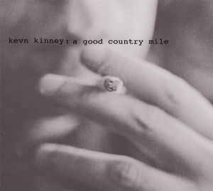 CD Shop - KINNEY, KEVN & THE GOLDE GOOD COUNTRY MILE