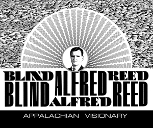 CD Shop - REED, BLIND ALFRED APPALACHIAN VISIONARY