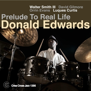 CD Shop - EDWARDS, DONALD PRELUDE TO REAL LIFE