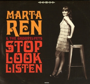 CD Shop - REN, MARTA & THE GROOVELVETS STOP LOOK LISTEN
