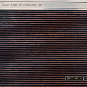 CD Shop - MAD ABOUT MOUNTAINS RADIO HARLAZ