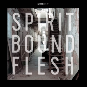 CD Shop - KELLY, SCOTT SPIRIT BOUND FLESH