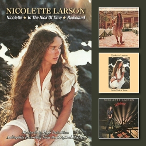 CD Shop - LARSON, NICOLETTE NICOLETTE/IN THE NICK OF TIME/RADIOLAND