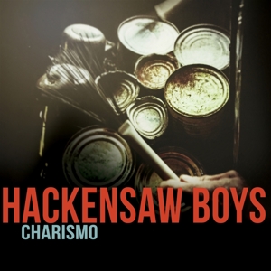 CD Shop - HACKENSAW BOYS CHARISMO