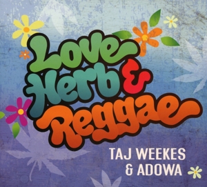 CD Shop - WEEKES, TAJ & ADOWA LOVE, HERB & REGGAE