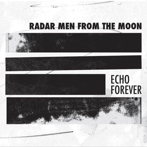 CD Shop - RADAR MEN FROM THE MOON ECHO FOREVER