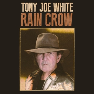 CD Shop - WHITE, TONY JOE RAIN CROW