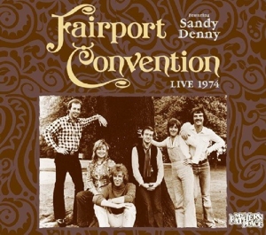 CD Shop - FAIRPORT CONVENTION FT. S LIVE 1974