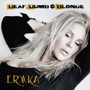 CD Shop - ERIKA DEAF, DUMB & BLONDE