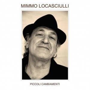 CD Shop - LOCASCIULLI, MIMMO PICCOLO CAMBIAMENTI