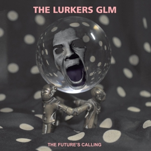 CD Shop - LURKERS GLM THE FUTURE\