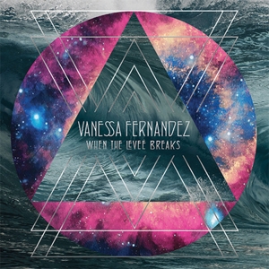 CD Shop - FERNANDEZ, VANESSA WHEN THE LEVEE BREAKS