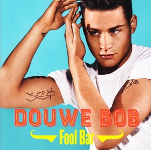 CD Shop - DOUWE BOB FOOL BAR
