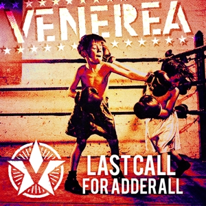 CD Shop - VENEREA LAST CALL FOR ADDERALL