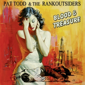 CD Shop - TODD, PAT & THE RANK OUTS BLOOD & TREASURE