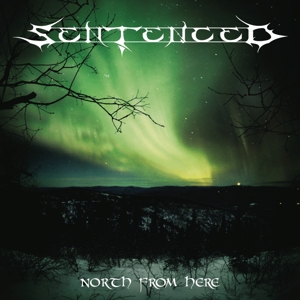 CD Shop - SENTENCED North From Here (Re-Issue + Bonus)