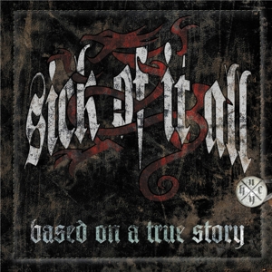 CD Shop - SICK OF IT ALL Based On A True Story