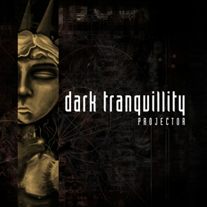 CD Shop - DARK TRANQUILLITY Projector (Re-Issue + Bonus)