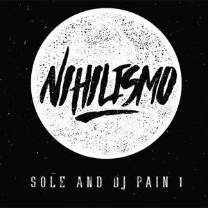 CD Shop - SOLE & DJ PAIN 1 NIHILISMO