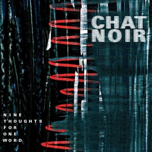 CD Shop - CHAT NOIR NINE THOUGHTS FOR ONE WORLD