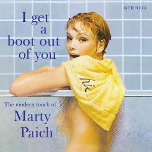 CD Shop - PAICH, MARTY I GET A BOOT OUT OF YOU