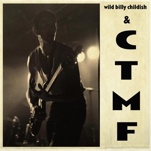 CD Shop - CHILDISH, WILD BILLY & CTMF SQ 1