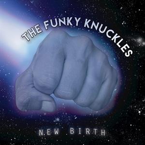 CD Shop - FUNKY KNUCKLES NEW BIRTH