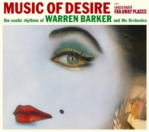 CD Shop - BARKER, WARREN MUSIC OF DESIRE & MUSICAL TOUCH OF FAR AWAY PLACES