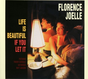 CD Shop - JOELLE, FLORENCE LIFE IS BEAUTIFUL IF YOU LET IT