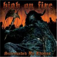 CD Shop - HIGH ON FIRE SURROUNDED BY THIEVES