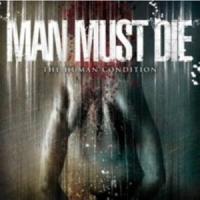 CD Shop - MAN MUST DIE THE HUMAN CONDITION