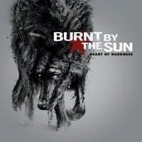 CD Shop - BURNT BY THE SUN HEART OF DARKNESS