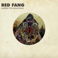 CD Shop - RED FANG MURDER THE MOUNTAINS