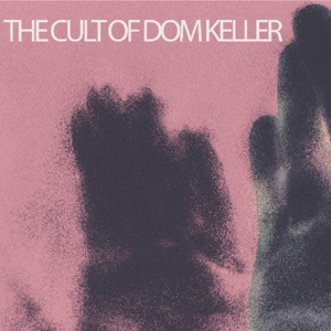 CD Shop - CULT OF DOM KELLER GOODBYE TO THE LIGHT