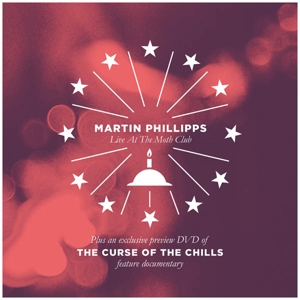 CD Shop - CHILLS CURSE OF THE CHILLS / MARTIN PHILLIPS LIVE AT THE MOTH CLUB