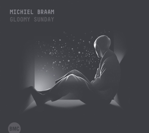 CD Shop - BRAAM, MICHIEL GLOOMY SUNDAY